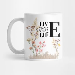 Live Simple Life Mug